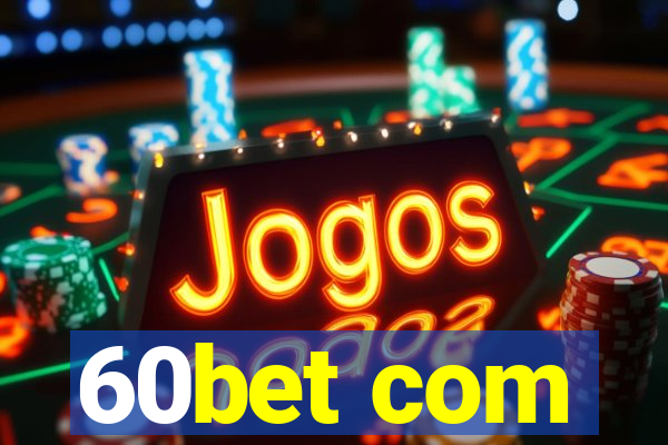 60bet com